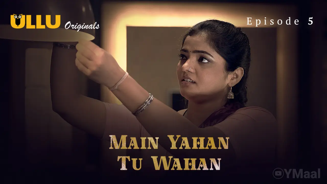 Main Yahan Tu Wahan